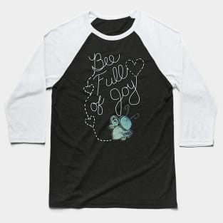 Inspirational Quote Spread Joy Bee Anti-Bullying Message Baseball T-Shirt